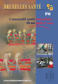 n° 44 - Oct-nov-déc 2006 - L'associatif santé bruxellois: 30 ans après