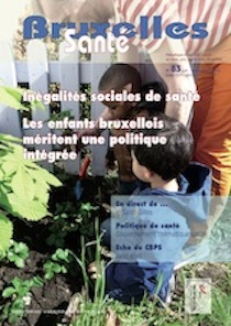 n° 83 - Juillet-Aout-Septembre 2016 - Inégalités sociales de santé : les enfants bruxellois méritent une politique intégrée