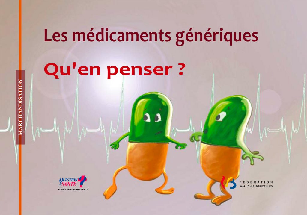Les médicaments génériques : qu'en penser
