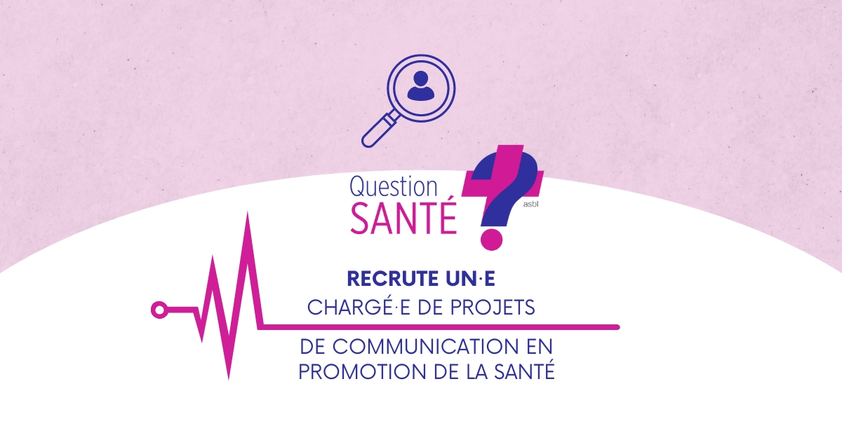 Offre d'emploi : Question Santé recrute un·e charge de projets de communication en promotion de la santé