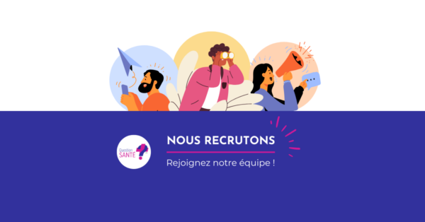 Question Santé recrute un ou une chargé·e de projet de communication en promotion de la santé