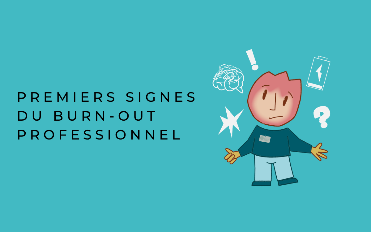 Campagne les premiers signes du burn-out professionnel